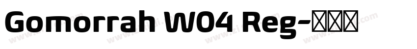 Gomorrah W04 Reg字体转换